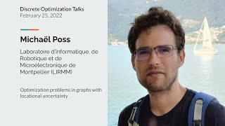 Michaël Poss - Optimization problems in graphs with locational uncertainty