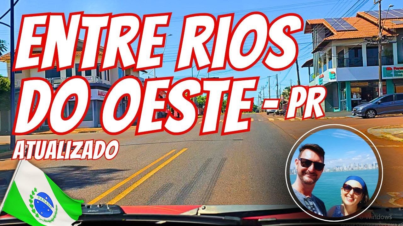 ENTRE RIOS DO OESTE PR Vídeo atualizado, como é a cidade de Entre Rios do Oeste no Paraná?