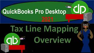 Tax Line Mapping Overview 1205 QuickBooks Desktop 2021
