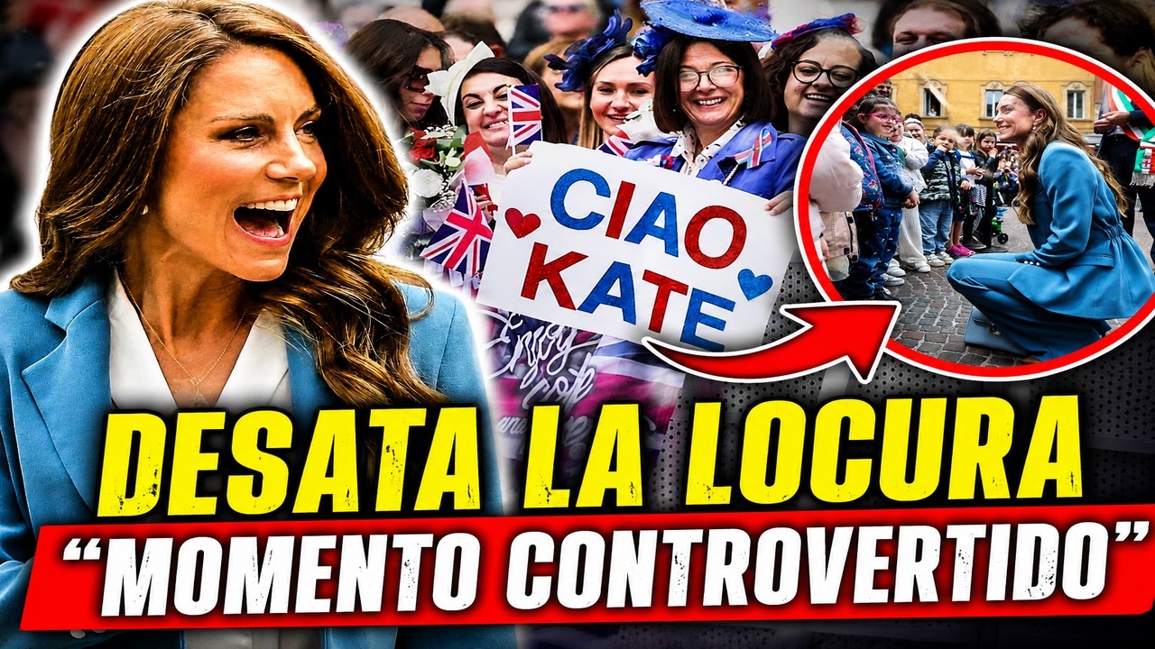 Se DESATA la LOCURA en Italia con Kate Middleton El MOMENTO CONTROVERTIDO con POLÉMICA