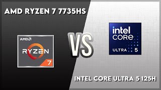 Amd Ryzen 7 7735Hs Vs Intel Core Ultra 5 125H Technical Comparison