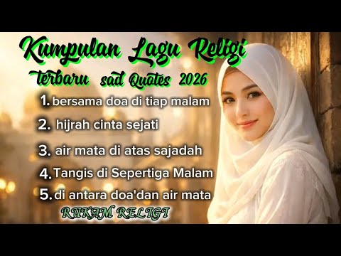 Tangis di Sepertiga Malam – Kumpulan Lagu Religi Penuh Makna 2026🤲