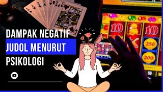 dampak negatif judi online dalam presfektif psikologi