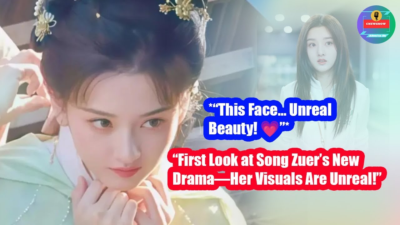 First Look at Song Zuer’s New Drama—Her Visuals Are Unreal