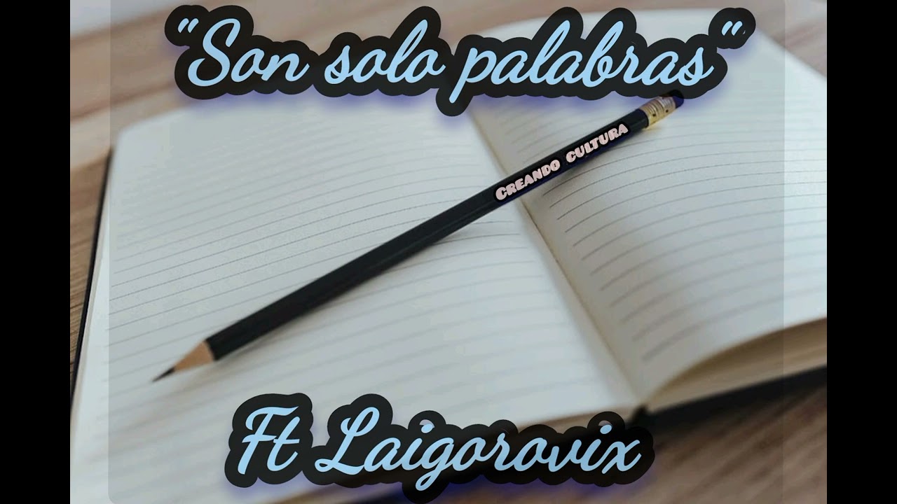 FRANNCA FT LAIGOROVIX - SON SOLO PALABRAS