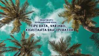 Tipe Data Variabel, Konstanta Dan Operator