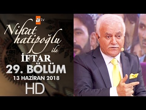 Nihat Hatipoğlu ile İftar - 13 Haziran 2018