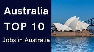 Top 10 Jobs In Australia 2025 Information Hub Official