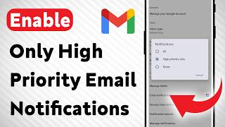 How To Enable Only High Priority Email Notifications on Gmail (Updated)