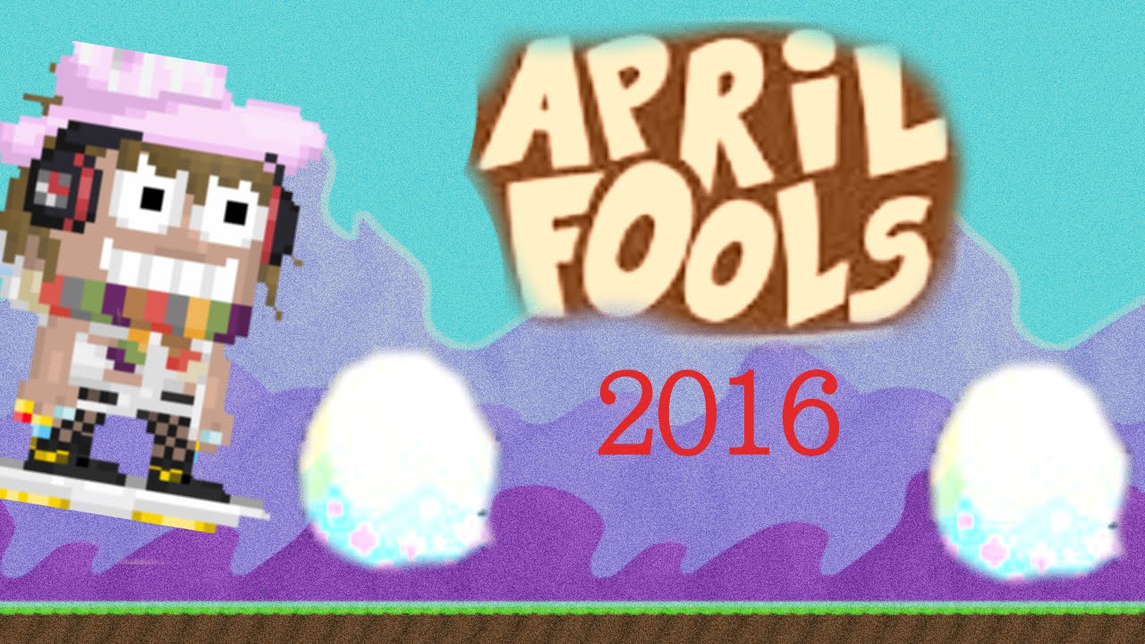 April Fools Pranks | Growtopia