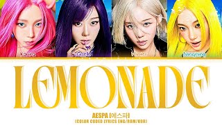 AESPA (에스파) - LEMONADE (COLOR CODED LYRICS HAN/ROM/ENG)