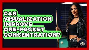 Can Visualization Improve One-Pocket Concentration? - Billiards Hustlers