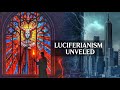 Luciferianism Decoded: The Elite's True Religion