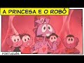 A Princesa e o Robô (FILME COMPLETO em HD) | Turma da Mônica