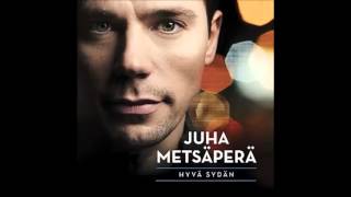 Video thumbnail of "Juha Metsäperä - Suutele mua"