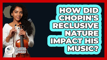 How Did Chopin