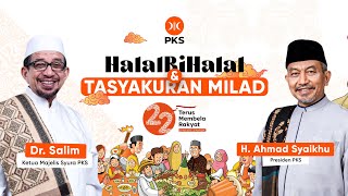 [ LIVE ] HALAL BI HALAL & TASYAKURAN MILAD PARTAI KEADILAN SEJAHTERA KE-22