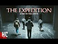 The expedition directors cut  full psychological horror movie  horror central