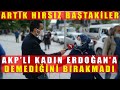 AKP'li Kadın İsyan Etti! Erdoğan'a Çok Sert Sözler!