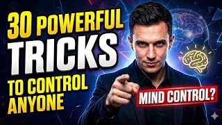 30 Psychology Tricks to control people|| Powerful Mind Hacks.