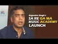 Sa re ga ma music academy launch  gajendra singh shaan lalit pandit raghav sachar