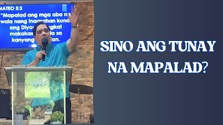 SINO ANG TUNAY NA MAPALAD I PASTOR RON YEPES