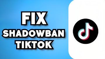 How To Fix Shadowban on TikTok (2023 Guide)