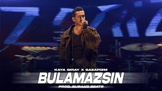 Kaya Giray X Gazapizm - Bulamazsın / [ Prod. Burako Beats ] Resimi