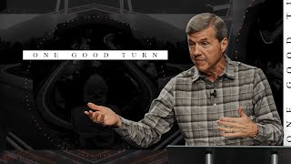 One Good Turn - James 5:19-20 - February 6th