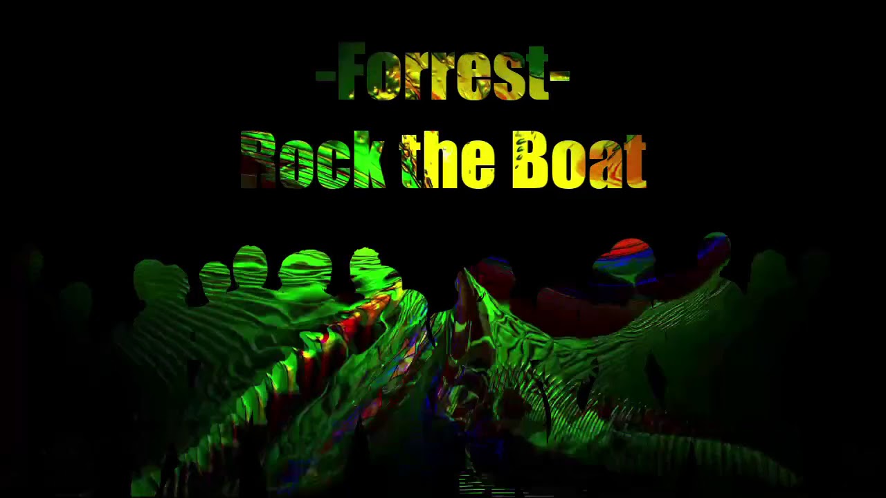 Forrest -  Rock the boat