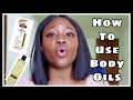 HOW TO USE YOUR BODY OILS / SKIN WHITENING OILS/LIST OF GOOD OILS/ WHEN TO USE BODY OILS