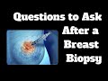 Questions to Ask After a Breast Biopsy
