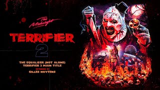 The Midnight: The Equaliser (Not Alone) ~ Terrifier 2 Main Title [Extended by Gilles Nuytens]
