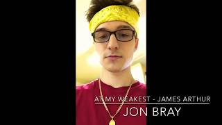 At My Weakest - Jame Arthur Jon Bray