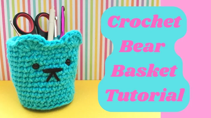 Adorable Crochet Bear Basket Tutorial with Free Pattern!