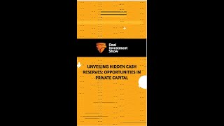 Unveiling Hidden Cash Reserves: Opportunities in Private Capital