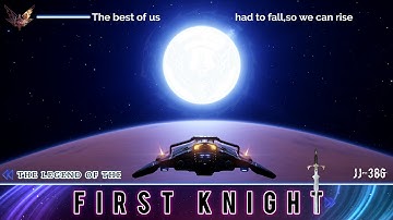 The Legend of the First Knight | Elite Dangerous
