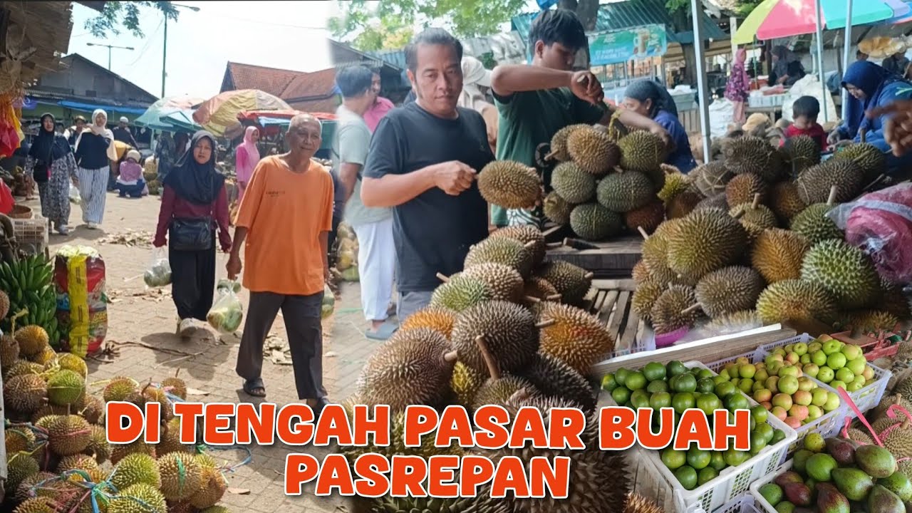 PERTENGAHAN BULAN RAMADHAN BELUSUKAN KETENGAH PASAR BUAH PASREPAN SEPI PEMBELI HARGA JADI MURAH