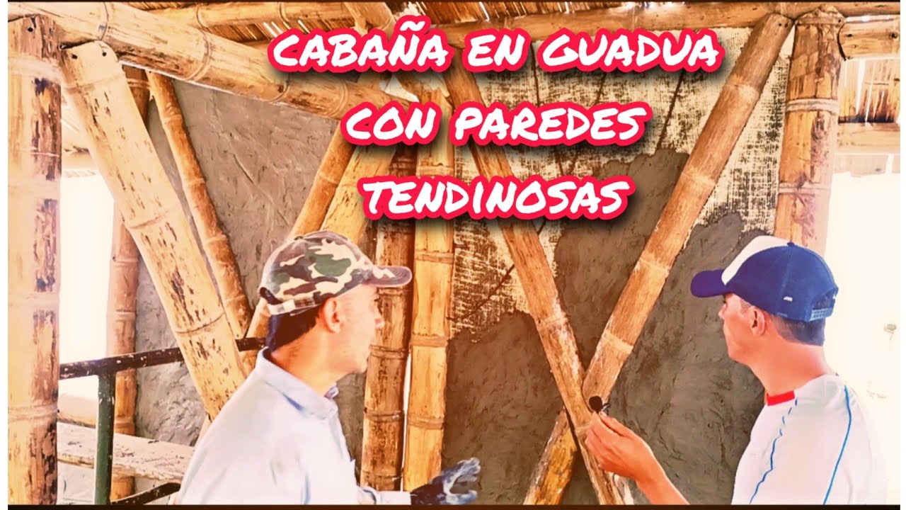 cómo construir una cabaña en guadua con paredes tendinosas 🏠