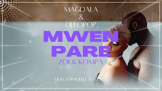 Magdala & DJ Fopop - Mwen Pare (Zouk Kompa) | Lyric Video | Prod. by JGamalielz