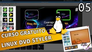 Curso de Linux Ubuntu - Video aula DVD Styler 05 - menu de DVD profissional(O DVDStyler é um programa multi-plataforma gratuito que faz a criação de DVDs de aspeto profissional. Tanto permite gravar ficheiros de vídeo num DVD para ..., 2014-06-30T07:52:13.000Z)