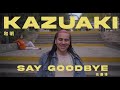 Kazuaki - Say goodbye (佐藤博)