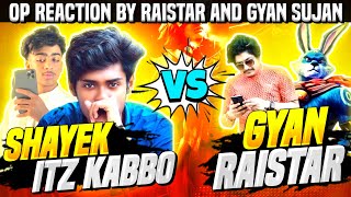 Raistar and Gyan Gaming কে চ্যালেঞ্জ করলো Itz Kabbo আর Shayek 😱 GYAN ভাই OP REACTION ON MY GAMEPLAY😍