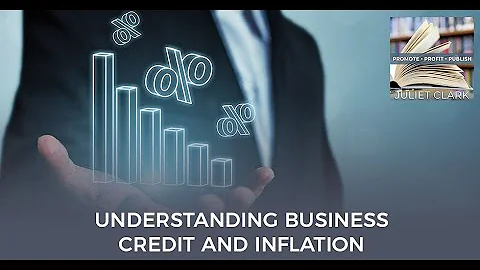 Understanding Business Credit And Inflation With M...