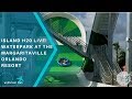 Island H2O Live - the new waterpark at Margaritaville Resort Orlando