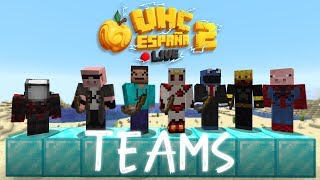 UHC España LIVE 2, Presentacion de equipos