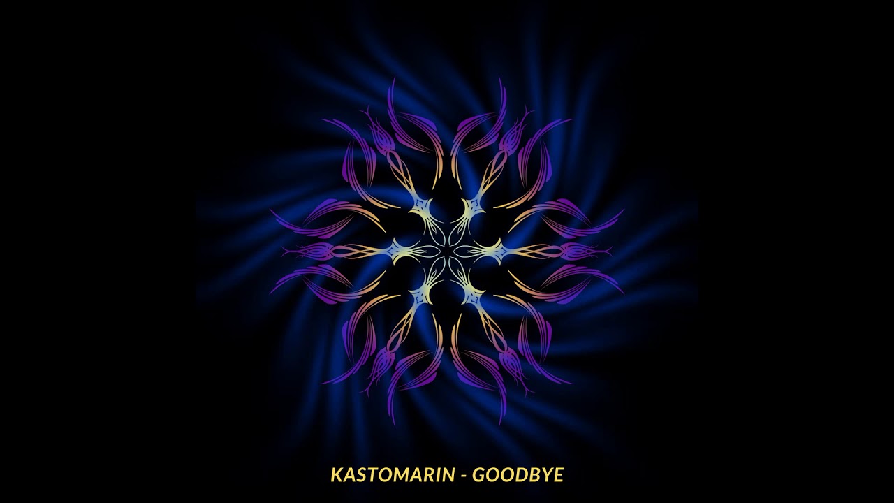 Watch KastomariN - Goodbye on YouTube Watch KastomariN - Goodbye on YouTube
