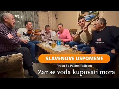 Proba sa Pacom i Micom Marjanovicem..Slavenove Uspomene.