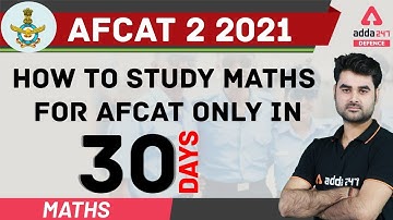 AFCAT 2 2021 | Maths | How to Study Maths For AFCAT only in 30 Days