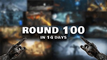 ROUND 100 ON EVERY BLACK OPS 3 MAP IN 14 DAYS!